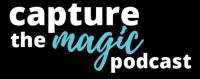 Capture The Magic Podcast image 1